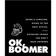 Ok, Boomer 9781982154592