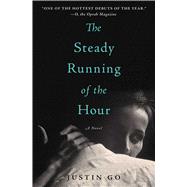 The Steady Running of the Hour A Novel 9781476704593