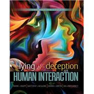 Lying and Deception in Human Interaction 9781465284594