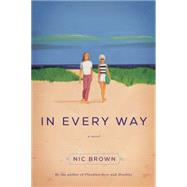 In Every Way A Novel 9781619024595