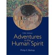 Adventures in the Human Spirit 9780132244596