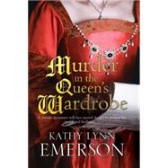 Murder in the Queen's Wardrobe 9780727884596