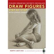 Drawing Secrets Revealed Figures Step by Step 9781440334597