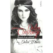 Dulce amargo / Dulce Maria 9786079344597