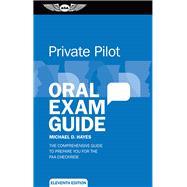 Private Pilot Oral Exam Guide 9781619544598