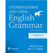 Understanding and Using English Grammar with MyEnglishLab 9780133994599