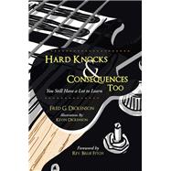 Hard Knocks & Consequences Too
