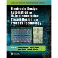 Electronic Design Automation for IC Implementation, Circuit Design, and Process Technology 9781482254600