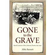 Gone to the Grave 9781496804600
