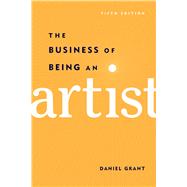 The Business of Being an Artist 9781621534600