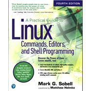 A Practical Guide to Linux Commands, Editors, and Shell Programming 9780134774602