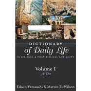 Dictionary of Daily Life in Biblical and Post-Biblical Antiquity 9781619704602