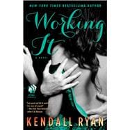 Working It A Love by Design Novel 9781476764603