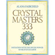 Crystal Masters 333 9780738744605