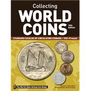 Collecting World Coins, 1901-present: A Comprehensive Catalog to Circulating Coins 9781440244605