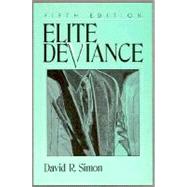 Elite Deviance