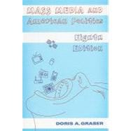 Mass Media And American Politics 9781604264609