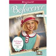 Full Speed Ahead: My Journey With Kit 9781609584610