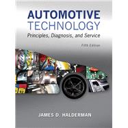 Automotive Technology Principles, Diagnosis, and Service 9780133994612