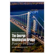 The George Washington Bridge 9780813594613