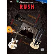 Rush: Six Songs With Full Tab, Play-along Tracks, and Lesson Videos, Easy Guitar Tab 9781470614614