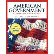 American Government: Continuity and Change, 2006 Alternate Edition, Election Update 9780321434616