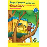 Jorge el curioso construye una casa en un arbol / Curious George Builds a Tree House 9780544974616