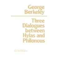 Three Dialogues Between Hylas and Philonous 9780915144617