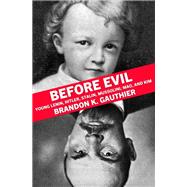 Before Evil - Brandon K. Gauthier