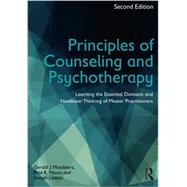 Principles of Counseling and Psychotherapy: Learning the Essential Domains and Nonlinear Thinking of Master Practitioners 9780415704618