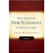 Macarthur New Testament Commentary Index 9780802414618