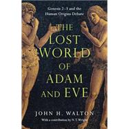 The Lost World of Adam and Eve 9780830824618
