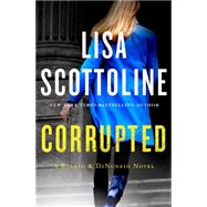 Corrupted A Rosato & DiNunzio Novel 9781250104618