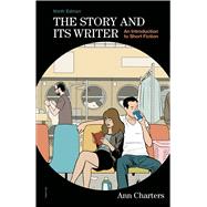 The Story and Its Writer An Introduction to Short Fiction 9781457664618
