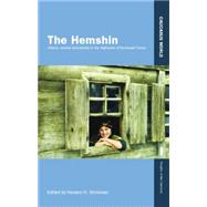 The Hemshin: History, Society and Identity in the Highlands of Northeast Turkey 9781138874619
