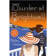 Murder at the Brightwell A Mystery 9781250074621