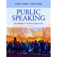 Public Speaking : An Audience-Centered Approach 9780205784622