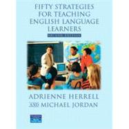 Fifty Strategies for Teaching English Language Learners