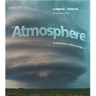 The Atmosphere An Introduction to Meteorology 9780321984623