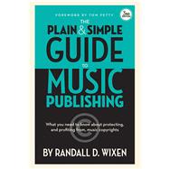 The Plain & Simple Guide to Music Publishing 9781480354623
