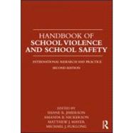 Handbook of School Violence and School Safety: International Research and Practice 9780415884624