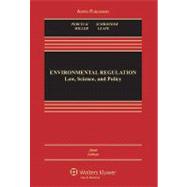 Environmental Regulation : Law, Science, and Policy, Sixth Edition 9780735584624