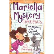 Mariella Mystery Investigates the Mystery of the Cursed Poodle 9781438004624