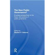 The New Public Governance?: Emerging Perspectives on the Theory and Practice of Public Governance 9780415494625