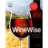 Winewise: Your Complete Guide to Understanding, Selecting, and Enjoying Wine 9780544334625