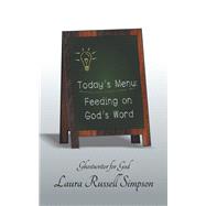 Today's Menu: Feeding on God's Word 9781489724625