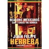 187 Reasons Mexicanos Can't Cross the Border: Undocuments 1971 - 2007 9780872864627