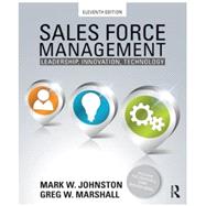 Sales Force Management: Leadership, Innovation, Technology - 11th edition 9780415534628