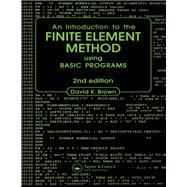 Introduction to the Finite Element Method using BASIC Programs