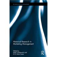 Historical Research in Marketing Management 9780415724630